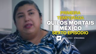 Quilos Mortais Mexico  Temporada 1  Episódio 06 [upl. by Gomer]