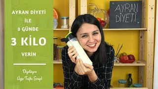 Ayran Diyeti  3 Günde 3 Kilo Verin  Diyetisyen Ayşe Tuğba Şengel [upl. by Dwight864]