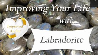 LABRADORITE 💎 IMPROVED AUDIO TOP 4 Crystal Wisdom Benefits of Labradorite Crystal [upl. by Dedric]