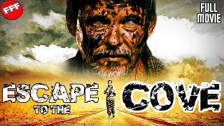 ESCAPE TO THE COVE  Full SCI FI POST APOCALYPTIC Movie HD [upl. by Tabbi194]