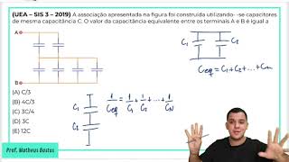 FÍSICA UEA  SIS 3  QUESTÃO 51 2019  ASSOCIAÇÃO DE CAPACITORES [upl. by Elnukeda67]