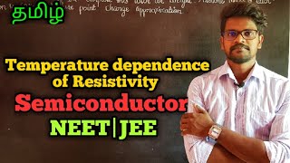 TemperatureDependenceResistivitySemiconductorNEETJEEPhysics 12TamilMurugaMP [upl. by Yelnikcm]