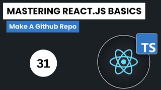 Learn Reactjs  Typescript In Arabic 2024  31  Make A GitHub Repo [upl. by Tadashi]