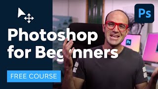 Photoshop for Beginners  FREE COURSE [upl. by Kenay923]