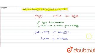 Why are halogens strong oxidising agents [upl. by Mcgurn]