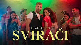 Lexington  Sviraci Official Video [upl. by Adnilasor504]