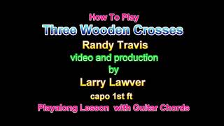 Three Wooden Crosses Randy Travis [upl. by Bodi]