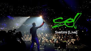 SEL  Svetimi Live [upl. by Eneluj320]