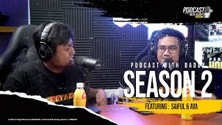 PODCAST WITH DADDY SEASON 2  AVA amp SAIFUL [upl. by Dnarb]