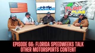 Episode 66 Florida Speedweeks and other Motorsports content [upl. by Waldack]