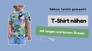 TShirt nähen für Kinder  Anleitung für Anfänger  Schnittmuster mit langen und kurzen Ärmeln [upl. by Azerila]