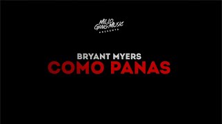 Bryant Myers  Como Panas Official Lyric Video [upl. by Ronacin]