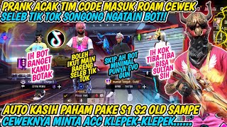 PRANK ACAK TIM CODE MASUK ROAM CEWEK SELEB TIK TOK SONGONG DIKATAIN BOT AUTO KASIH PAHAM [upl. by Nnyleitak541]