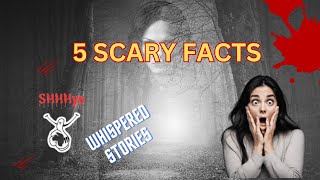 The most scary facts😱 whispered stories🤫 [upl. by Evreh]