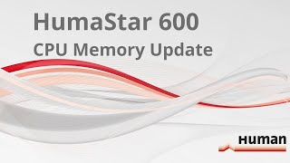 HumaStar 600 CPU Memory update [upl. by Rochella107]