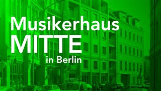 Musikerhaus Mitte in Berlin [upl. by Tortosa]