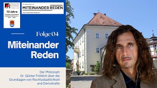 Demokratie und Rechtsstaatsprinzip von Prof Fröhlich  Teil 1  Miteinander Reden [upl. by Adnilemre]