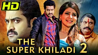 जूनियर एनटीआर की एक्शन मूवी द सुपर खिलाड़ी 2  समांथा  The Super Khiladi 2 [upl. by Hseham]