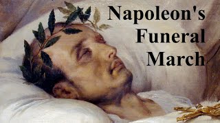 Napoleons Funeral March [upl. by Toblat]