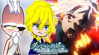 Gods React To Bell Cranel  Danmachi  Dungeon ni deai  Gacha React [upl. by Day]