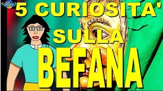 Cinque curiosità sulla Befana [upl. by Iives]