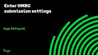 Sage 50 Payroll UK  How to enter HMRC submission settings [upl. by Schulz225]