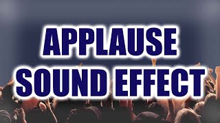 Applause Sound Effect  Crowd Applause  Clapping Sound Effect [upl. by Allicsirp176]