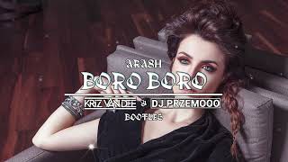 Arash  Boro Boro Dj Przemooo amp KriZ Van Dee Bootleg 2024 [upl. by Ecineg525]