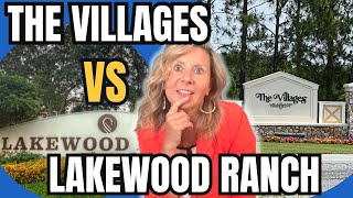 COMPARING THE THE VILLAGES TO LAKEWOOD RANCH  Which Is Better For You [upl. by Bower138]