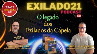 Os Exilados da Capela PGM 17 O Legado dos Exilados da Capela [upl. by Inaej]