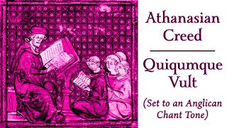 Athanasian Creed Quiqumque Vult • Cantor edition [upl. by Erb]