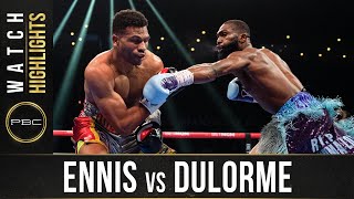 Ennis vs Dulorme HIGHLIGHTS October 30 2021  PBC on SHOWTIME [upl. by Assirem]