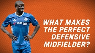 What Makes The Perfect Defensive Midfielder [upl. by Mook]