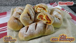 PÃO COM CHOURIÇO receita Portuguesa fácil e delicioso [upl. by Nalloh572]