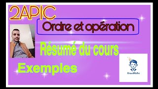 2APIC ORDRE et opération et inéquation résumé du cours et exemples [upl. by Ynaffad]