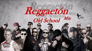 REGGAETÓN OLD SCHOOL MIX [upl. by Othe]