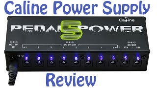 Caline Pedal Power 5 Power Supply Review  Pedal Board Power Supply  Guitar Effect Pedal Power [upl. by Koran]