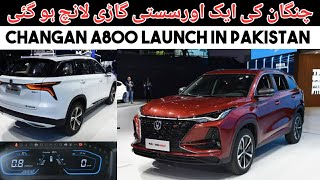 Changan A800 Launch In Pakistan  Price Specs amp Features [upl. by Hamas]