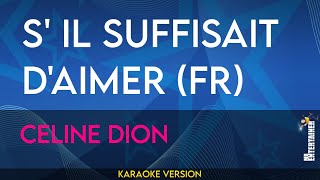 S il suffisait daimer FR  Celine Dion KARAOKE [upl. by Annayr88]