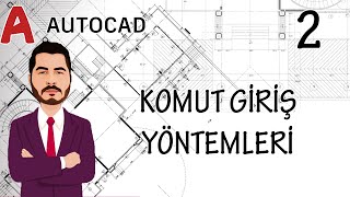 AutoCAD Eğitim Videoları  2 Komut Giriş Yöntemleri [upl. by Yenffad416]