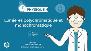 ⌚🧲 Lumières polychromatique et monochromatique ‖ PhysiqueChimie ‖ Lycée [upl. by Saref884]