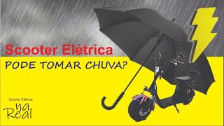 Scooter Elétrica pode tomar Chuva [upl. by Yht]