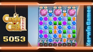 Candy Crush Saga Level 5053  No Boosters [upl. by Lawry60]