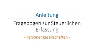 Fragebogen zur Steuerlichen Erfassung  Personengesellschaften [upl. by Attenaj]