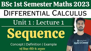 Bsc 1st semester mathematics 2023Differential calculusSequenceChapter 1 [upl. by Ailam659]