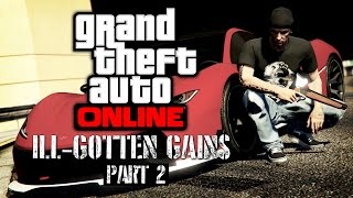 GTA Online  IllGotten Gains Part 2 All DLC Content [upl. by Oiram671]