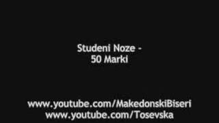 Studeni Noze  50 Marki [upl. by Lladnik]