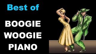 Best of Boogie Woogie Piano amp Boogie Woogie Piano Solo Music [upl. by Enyawad]