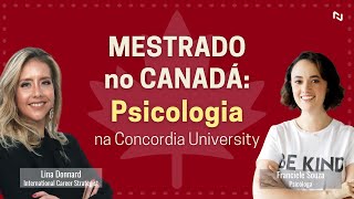 MESTRADO no CANADÁ Psicologia na Concordia University [upl. by Daahsar]