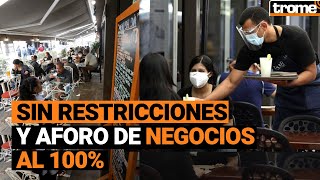 COVID19 PERÚ Eliminación de RESTRICCIONES y negocios podrán atender con 100 de aforo [upl. by Eniamat]